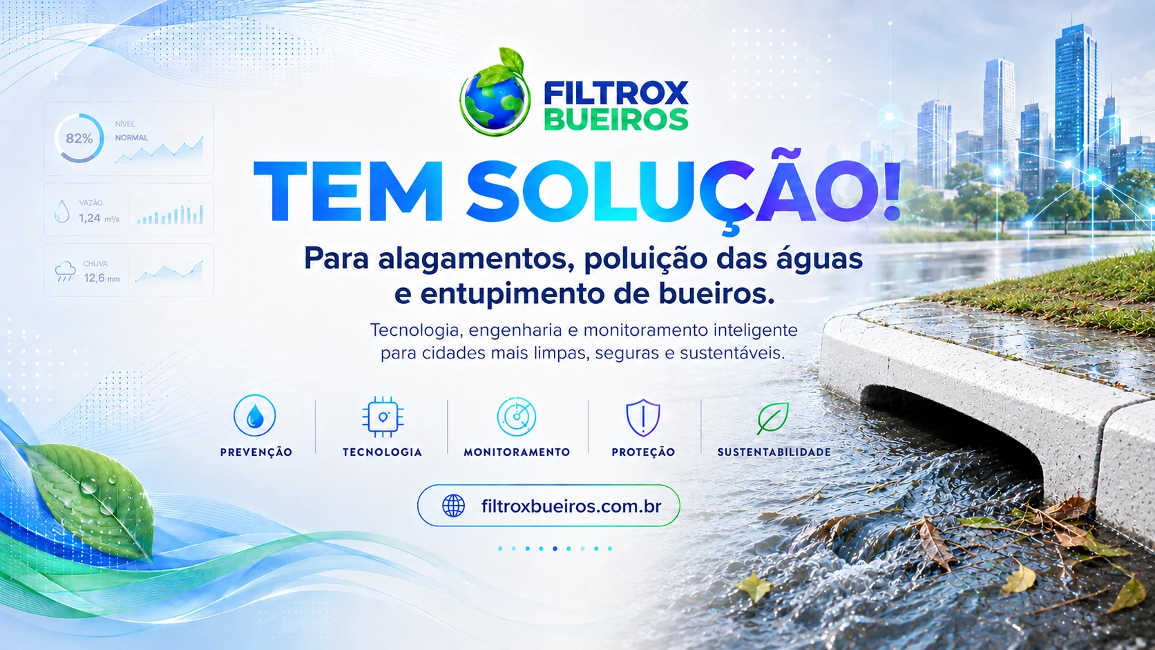 FILTROX BUEIROS — Tem solução para alagamentos, poluição das águas e entupimento de bueiros